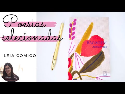 Bagagem (Adélia Prado) - Poemas selecionados | Por Suzana Sant'Anna