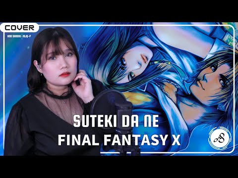 Final Fantasy X "Suteki da ne" (素敵だね) | Ann Sandig Cover