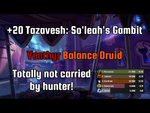 +20 So'leah's Gambit (timed) | 9.2 Venthyr Balance Druid | World of Warcraft