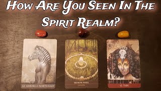 💫💥 How Are You Seen In The Spirit Realm? 💫💥 Pick A Card Reading
