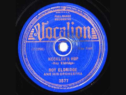 Roy Eldridge & His Orchestra - Heckler's Hop - 1937