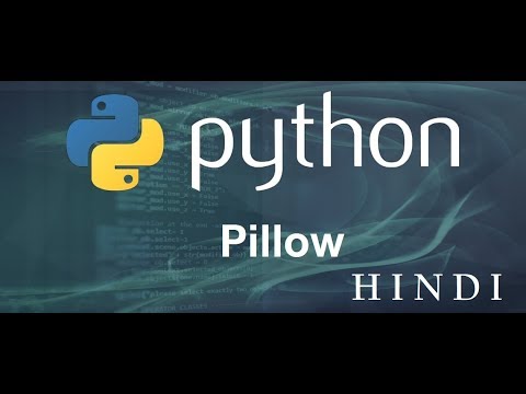 Python Tutorial 31 Pillow हिन्दी