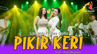 Download lagu PIKIR KERI - LALA WIDY ft CUPI CUPITA | SING RA PENTING PIKIR KERI | LIVE MUSIC VIDEO mp3 Download lagu PIKIR KERI - LALA WIDY ft CUPI CUPITA | SING RA PENTING PIKIR KERI | LIVE MUSIC VIDEO mp3