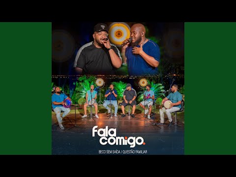 Beco Sem Saída / Questão Familiar