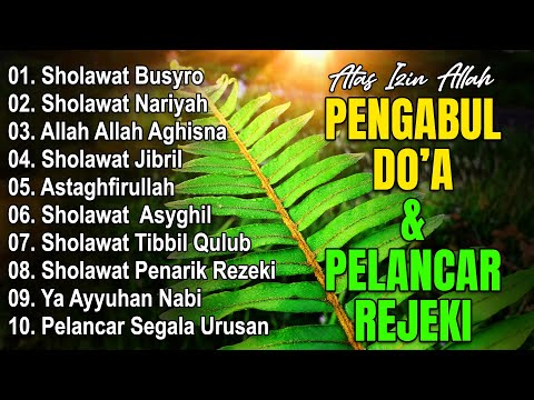 SHOLAWAT JIBRIL PEMBUKA PINTU REZEKI | Sholawat Busyro,Nariyah,Astagfirullah - SHOLAWAT TERBARU 2024