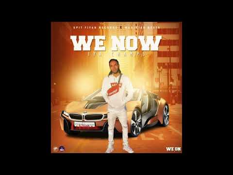 Iya Champs   We Now We On Riddim July 2019