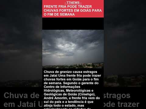 🌧️ ALERTA DE TEMPORAL! : Frente fria deve trazer chuvas fortes em Goiás ⚡