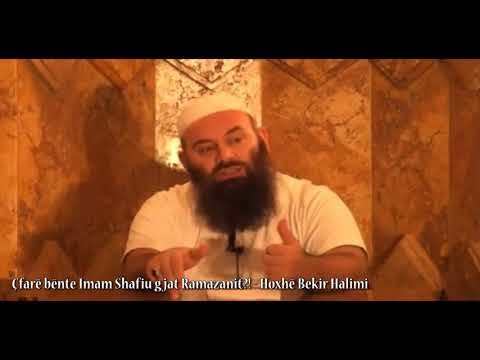 Çfarë bënte Imam Shafiu gjat Ramazanit?! - Hoxhë Bekir Halimi