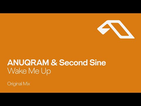 ANUQRAM & Second Sine - Wake Me Up