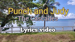 Punch and Judy - The Cascades (Lyrics video)