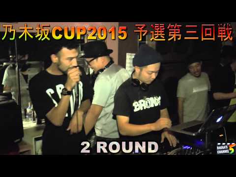 乃木坂CUP2015予選3回戦 ～ 2 ROUND