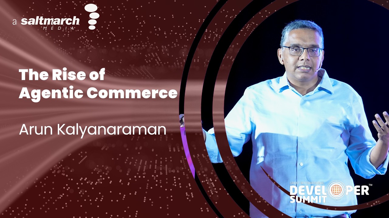 Agentic Commerce Trends - Arun Kalyanaraman