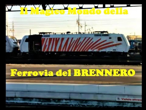 IL MAGICO MONDO della FERROVIA del BRENNERO (Video n°4)