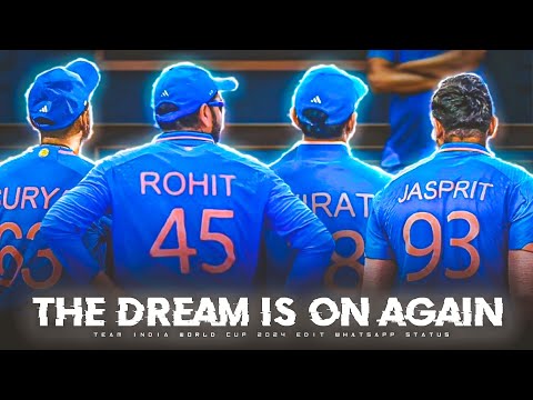 THE DREAM IS ON AGAIN || TEAM INDIA X T20I WORLD CUP 2024 ATTITUDE EDIT STATUS