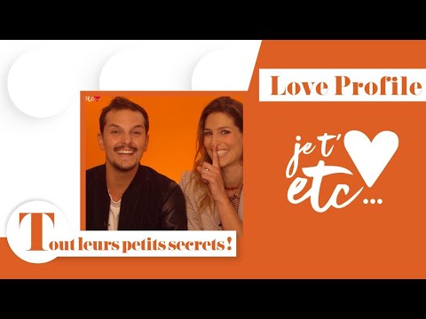 Le Love Profile de Laury Thilleman et Juan Arbelaez  - Je t’aime etc S03