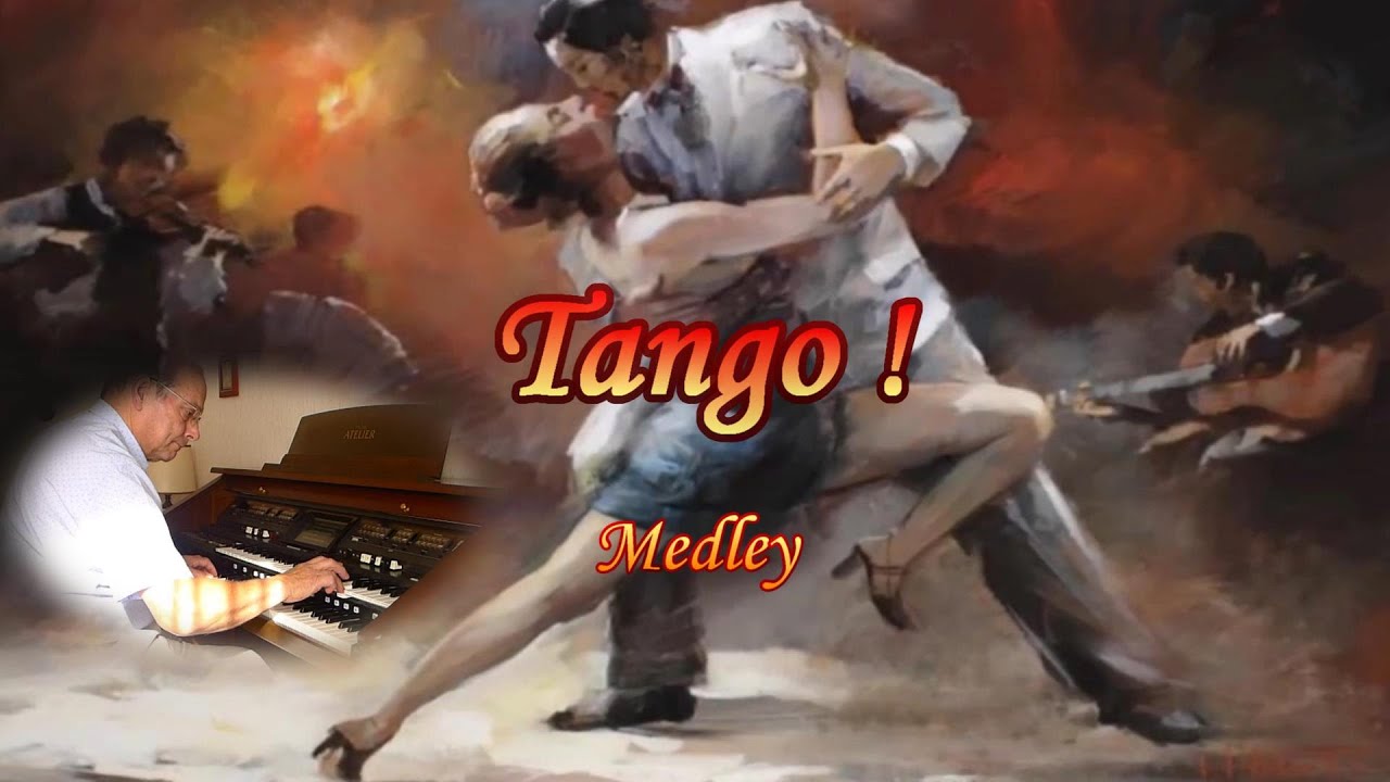Tango ! Por una cabeza - La Cumparsita - Adios muchachos