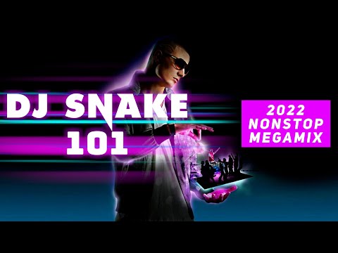 DJ SNAKE 101: Nonstop Every DJ Snake Song EVER | 2022 MegaMix | DJ Snake Best Songs Remix