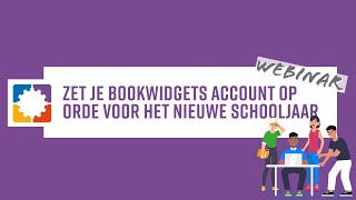 Zet je BookWidgets account op orde voor het nieuwe schooljaar