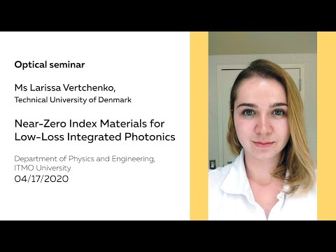 Near-Zero Index Materials for Low-Loss Integrated Photonics | Ms Larissa Vertchenko