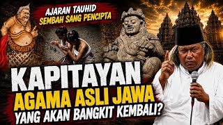 Download lagu The Great Secret of Kapitayan: The Original Javanese Monotheism! Gus Muwafiq mp3