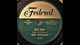 Back Home - Jimmy Witherspoon '53 Federal 12128
