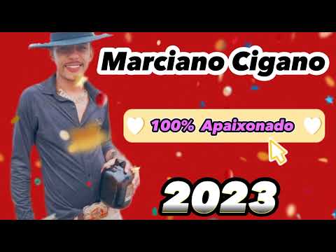 Marciano Cigano 2023/ 100% Apaixonado/ decisão  #modao #sertanejo #cigano #musica