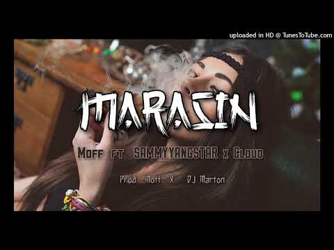 Marasin (Prod Moff x DJ Marton)(2022)-Moff ft Sammyyangstar x Cloud
