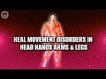 Get Rid Of Tremor Shakes Heal Movement Disorders In Head Hands Arms Legs 174 Hz Healing Tones