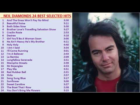 NEIL DIAMOND GREATEST HITS BEST SELECTED 24 HIT SONGS (High Quality)