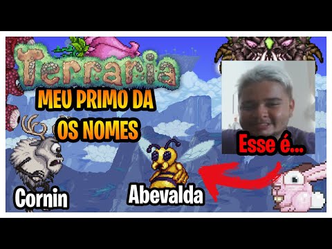 MEU PRIMO TENTA ADIVINHAR OS NOMES DOS BOSSES DO TERRARIA