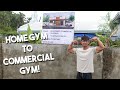 FROM HOME GYM TO COMMERCIAL GYM | JXTREME GYM SOON TO RISE!