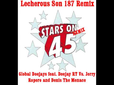 Global Deejays feat. RIDDLETRAXX [Deejay RT] Vs. Jerry Ropero and Denis The Menace - Stars On 45
