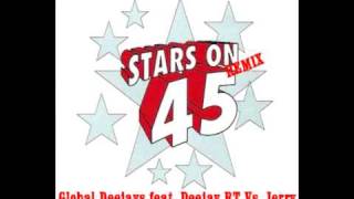 Global Deejays feat. RIDDLETRAXX [Deejay RT] Vs. Jerry Ropero and Denis The Menace - Stars On 45