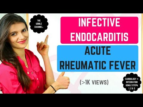 Infective Endocarditis & Acute Rheumatic Fever *USMLE STEPs 1, 2 & 3*