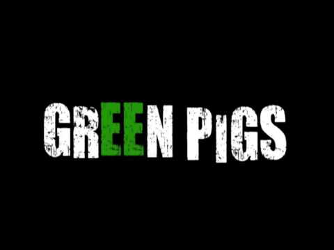 Green Pigs - Loco