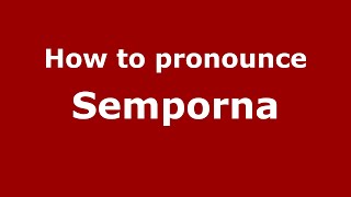 How to pronounce Semporna