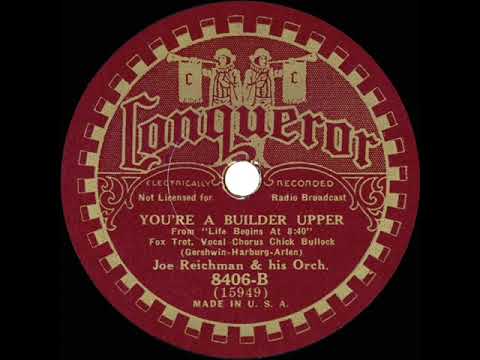 1934 Joe Reichman - You’re A Builder Upper (Chick Bullock, vocal)