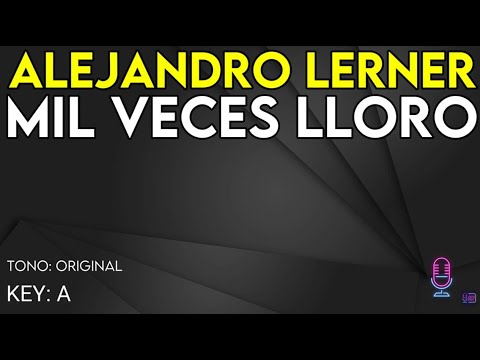 Mil Veces Lloro - Alejandro Lerner