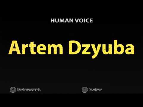 How To Pronounce Artem Dzyuba
