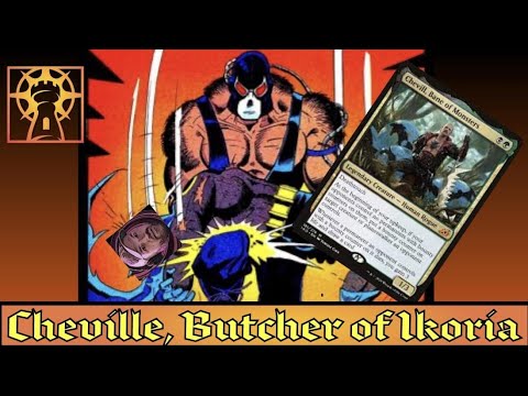 Brews and Builds: Chevill, Butcher of Ikoria