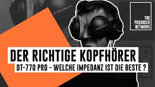 Welche Impedanz für welche Anwendung? – DT 770 Pro im Test I Short:Cuts I The Producer Network