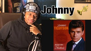 FIRST TIME Johnny Tillotson - Poetry In Motion REACTION