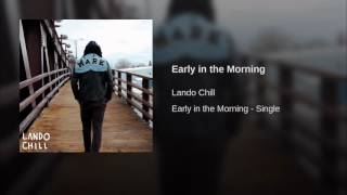 Early in the Morning