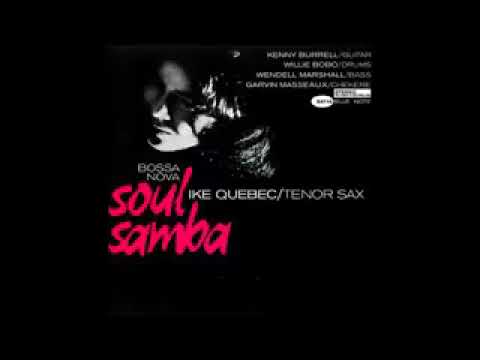 Ike Quebec  - Soul Samba  ( Full Album )