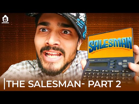 BB Ki Vines- | The Salesman- Part 2 |