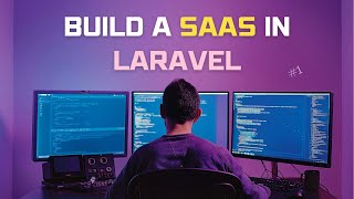 Let's Build a SaaS in Laravel thumbnail