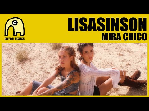 LISASINSON - Mira Chico [Official]