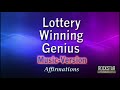 Lottery Winning Genius - I AM A Lottery Winning Genius - with Uplifting Music Lottery Winning Genius - I AM A Lottery Winning Genius - with Uplifting Music