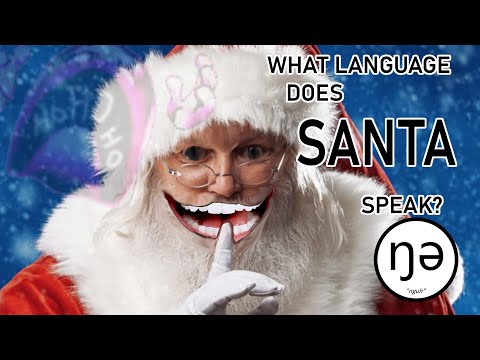 What Language Does Santa Speak??? Santaa, the Voice in the Chimney