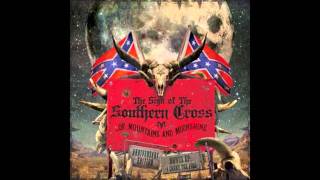 The Sign of the Southern Cross-   The South is Rising